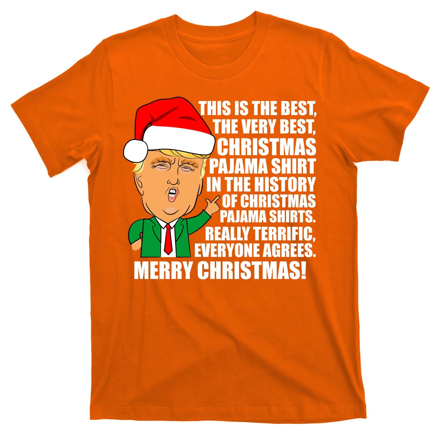 The Best Christmas Pajama Shirt Ever Everyone Agrees Donald Trump T-Shirt
