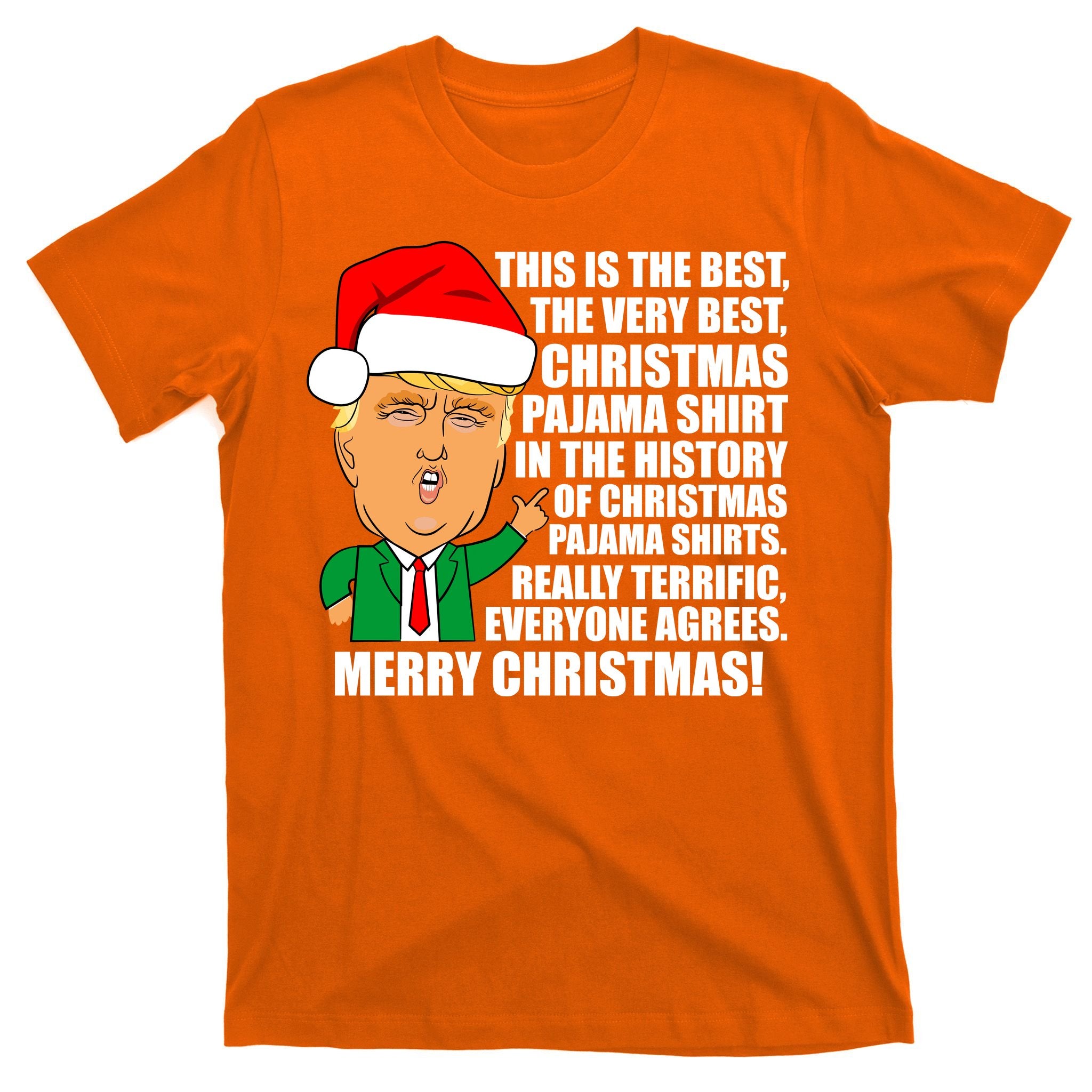 The Best Christmas Pajama Shirt Ever Everyone Agrees Donald Trump T-Shirt