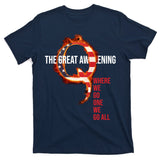 The Great Awakening Qanon Where We Go One We Go All T-Shirt