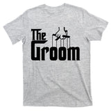 The Groom T-Shirt