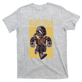 The Mamalorian T-Shirt