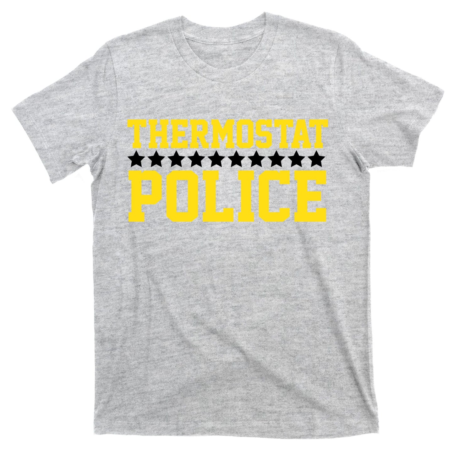 Thermostat Police T-Shirt