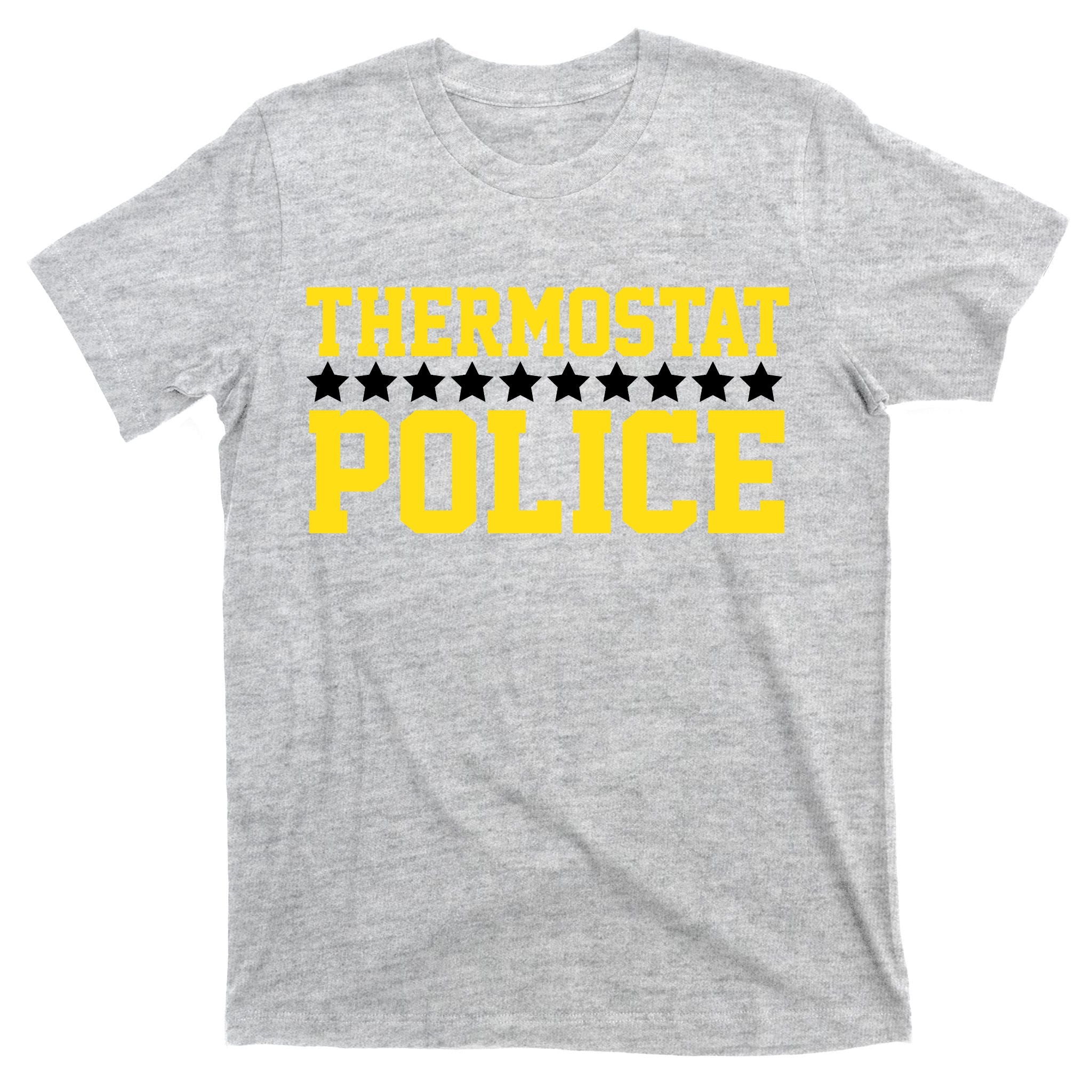 Thermostat Police T-Shirt