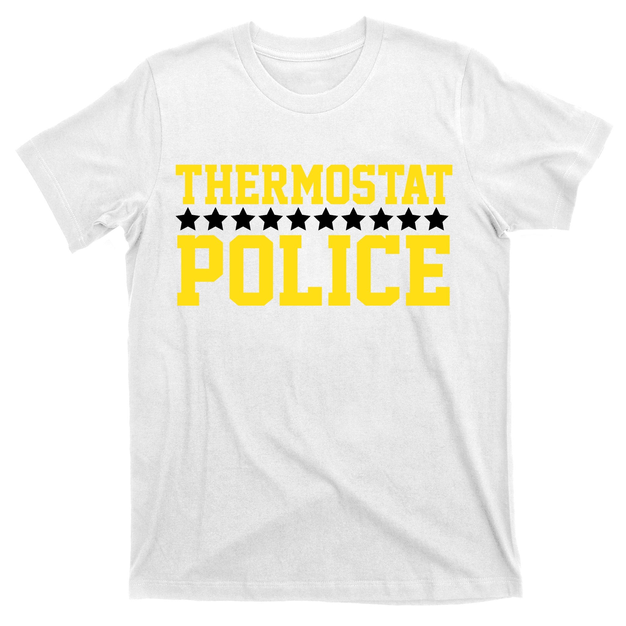 Thermostat Police T-Shirt