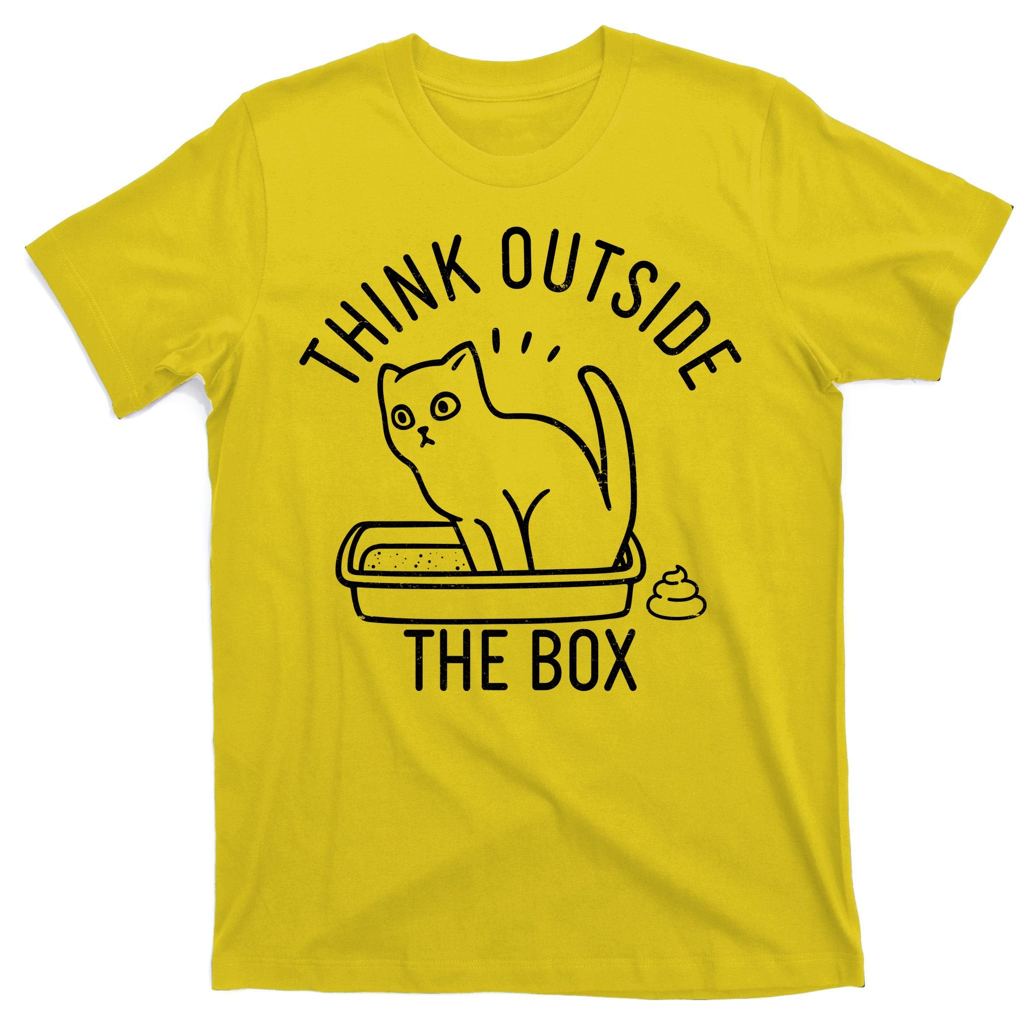 Think Outside The Box Cat Poop T-Shirt