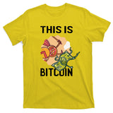 This Is Bitcoin T-Shirt