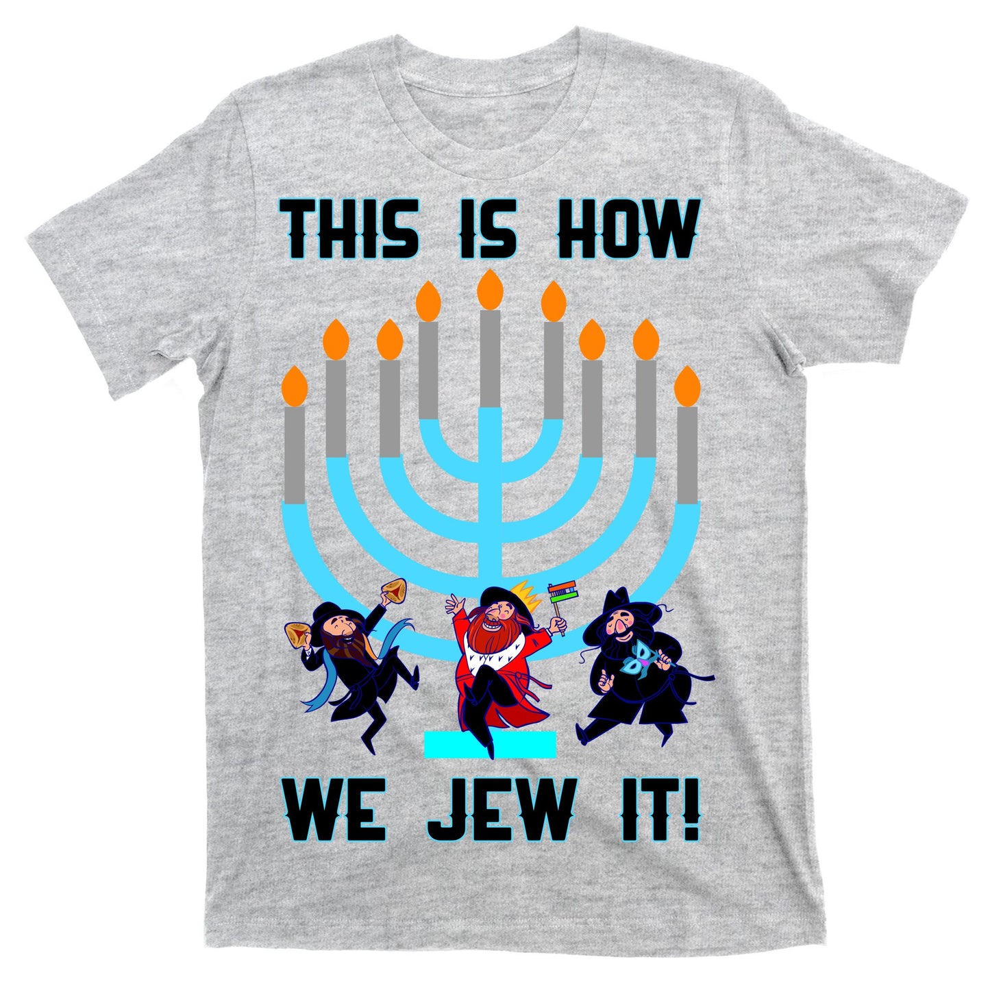 This Is How We Jew It T-Shirt