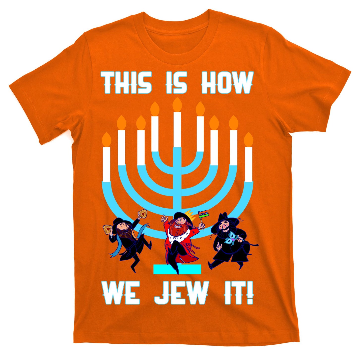 This Is How We Jew It T-Shirt