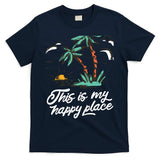 This Is My Happy Place Summer Life T-Shirt