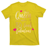 This Queen Makes 80 Look Fabulous T-Shirt