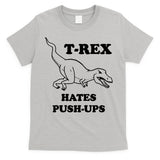TRex Hates Pushups T-Shirt