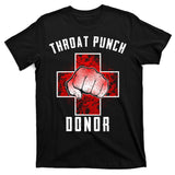 Throat Punch Donor Boxing Fan T-Shirt