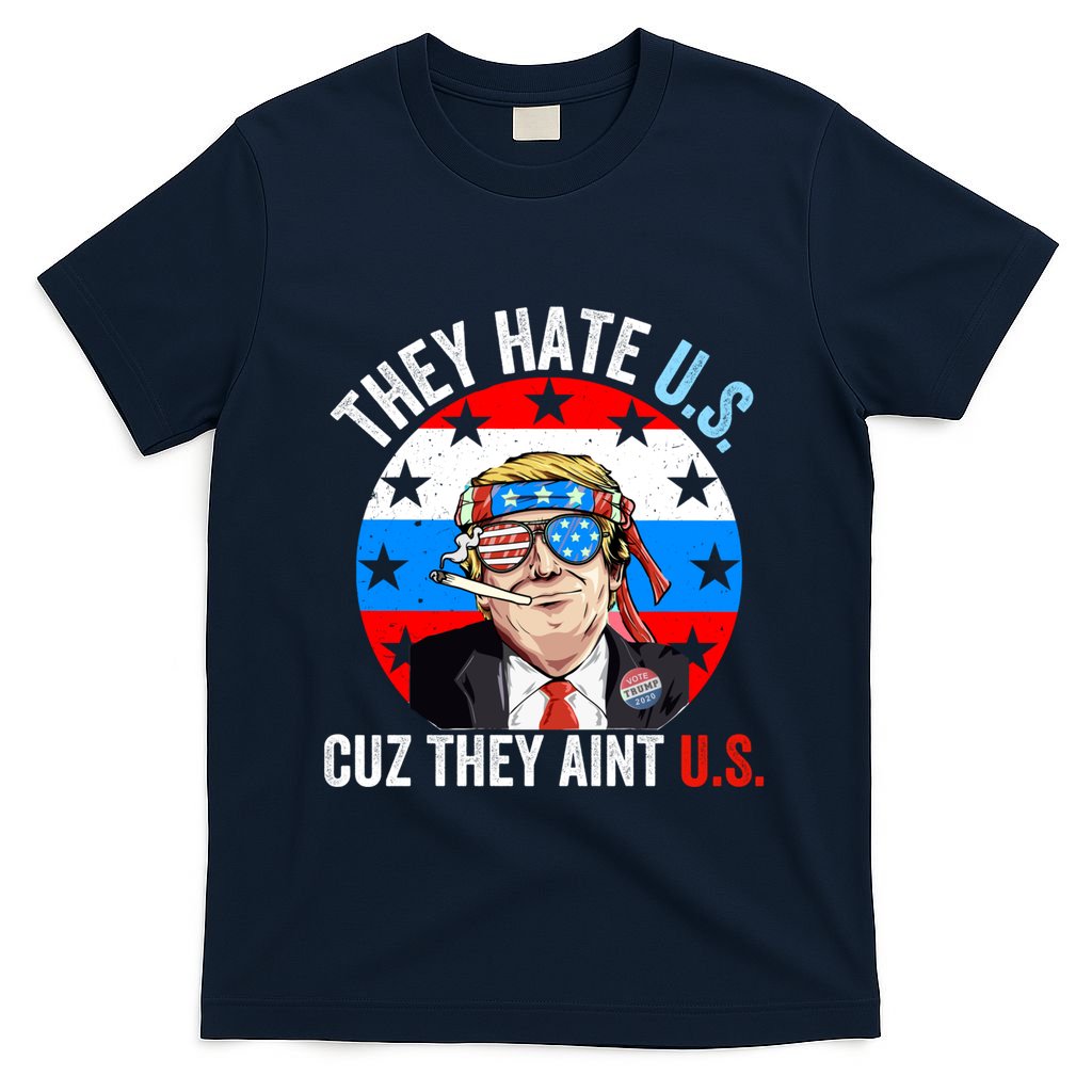 They Hate Us Cuz They Aint Us Funny 4th Of July USA Flag T-Shirt