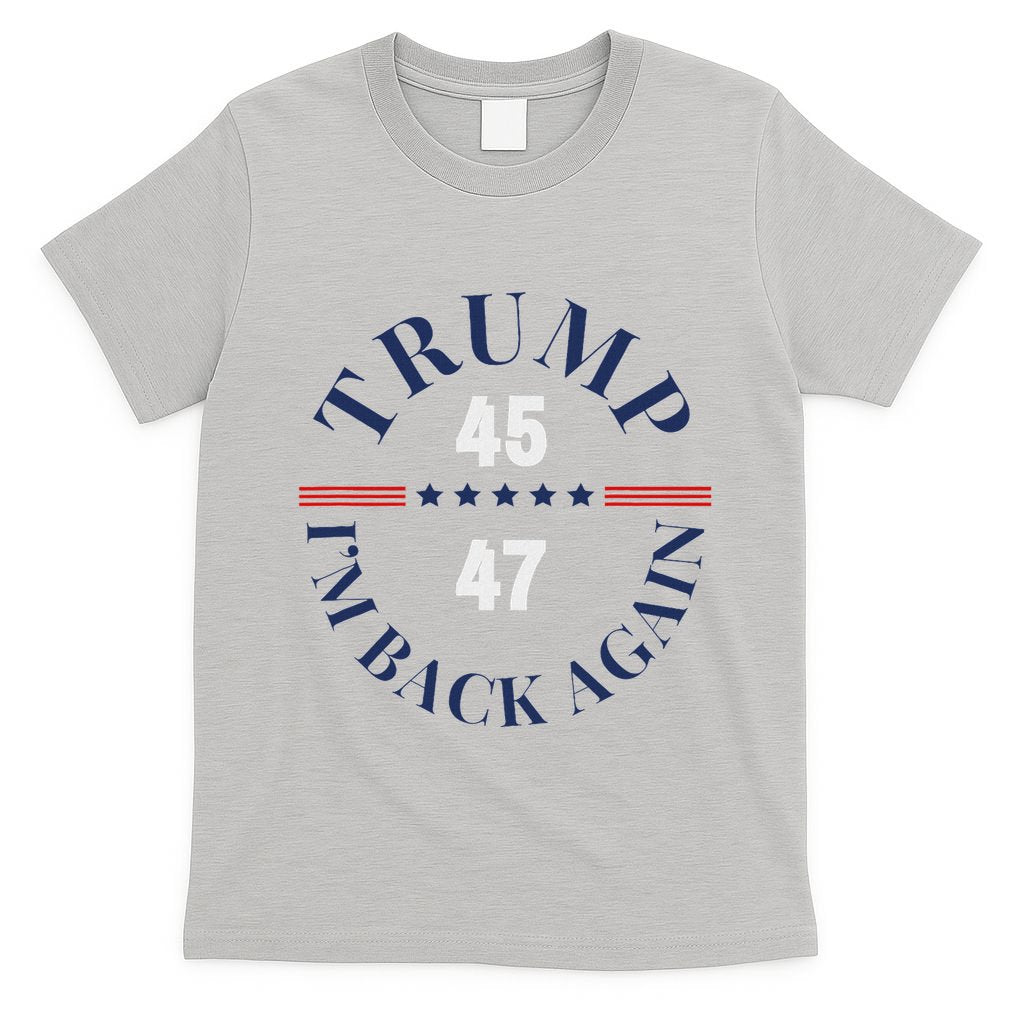 Trump IM Back Again T-Shirt
