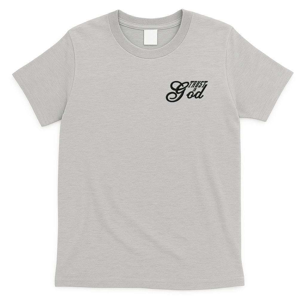 Trust In God Christian Faith In Jesus Embroidered Embroidered T-Shirt