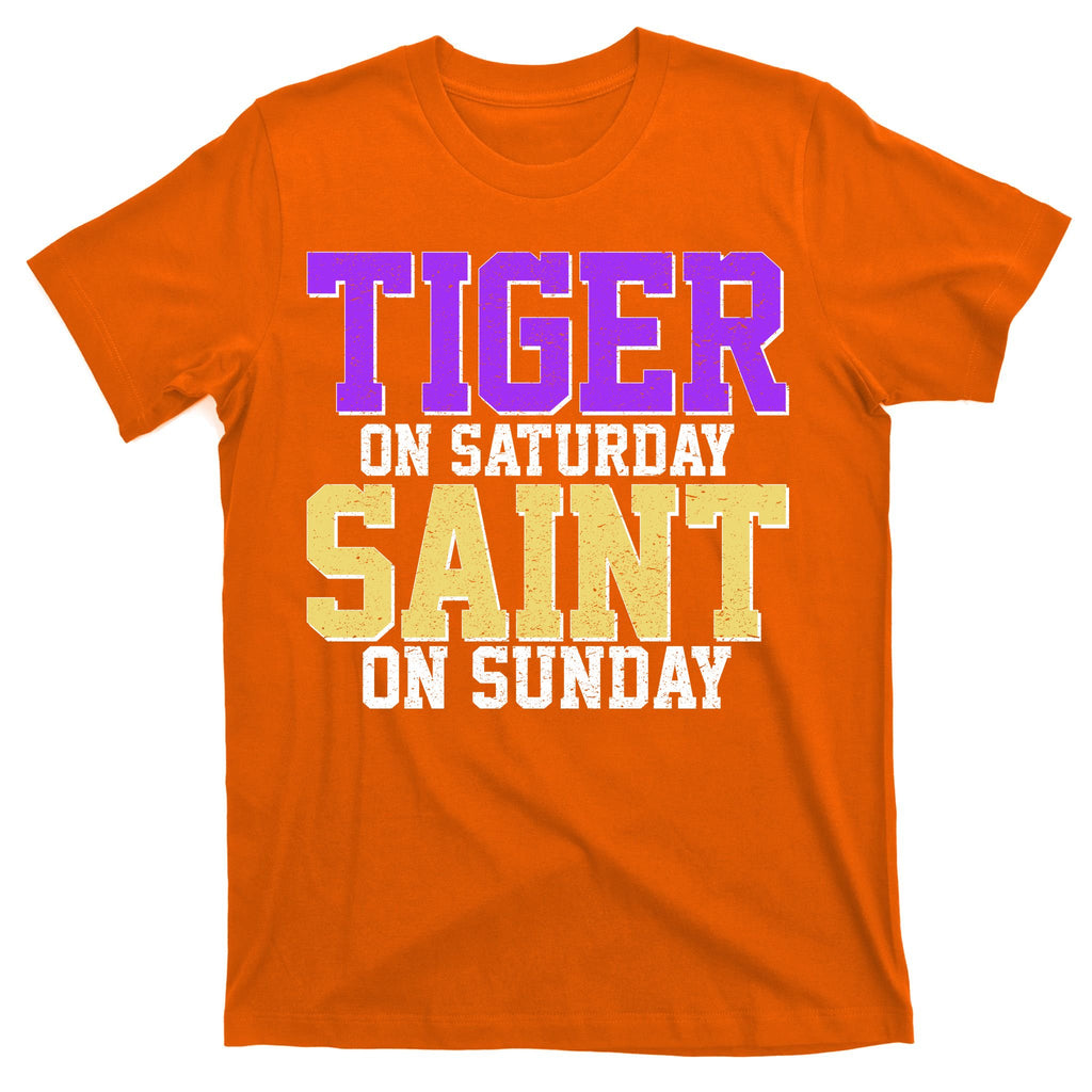 Tiger On Saturday Saint On Sunday Louisiana Football T-Shirt