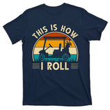 This Is How I Roll Retro Golf Lover T-Shirt