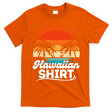 This Is My Hawaiian Shirts Retro Summer Vacation Party Hawaii T-Shirt