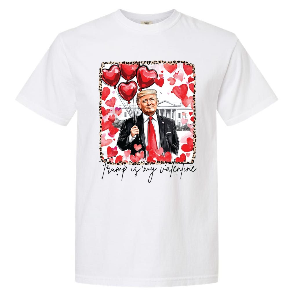 Trump Is My Valentine Retro Valentines Funny Trump Garment-Dyed Heavyweight T-Shirt