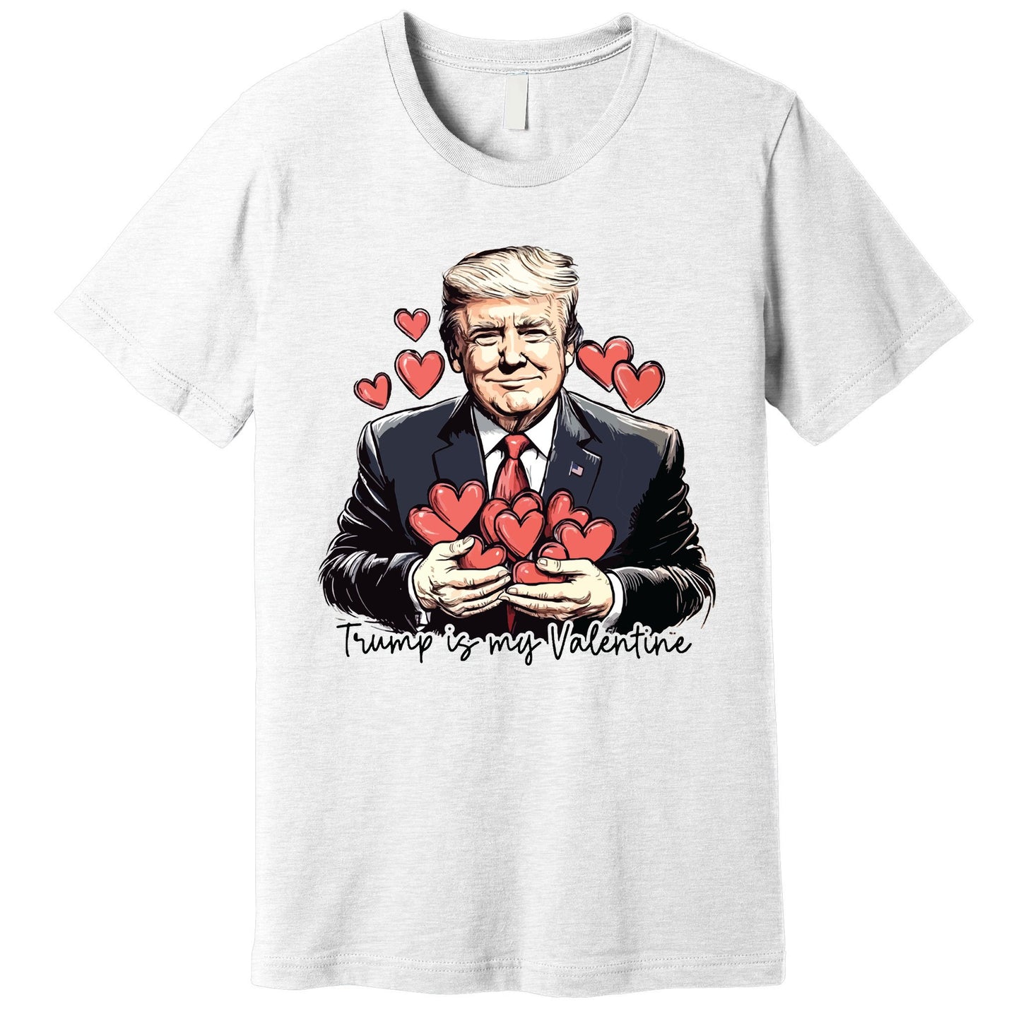 Trump Is My Valentine Premium T-Shirt
