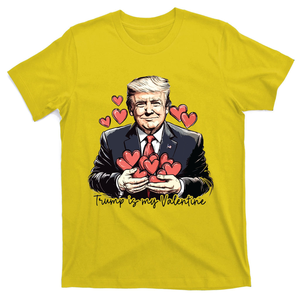 Trump Is My Valentine T-Shirt