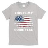 This Is My Pride Flag USA American 4th Of July Patriotic T-Shirt