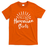 This Is My Hawaiian Shirts Retro Summer Vacation Party Hawaii T-Shirt