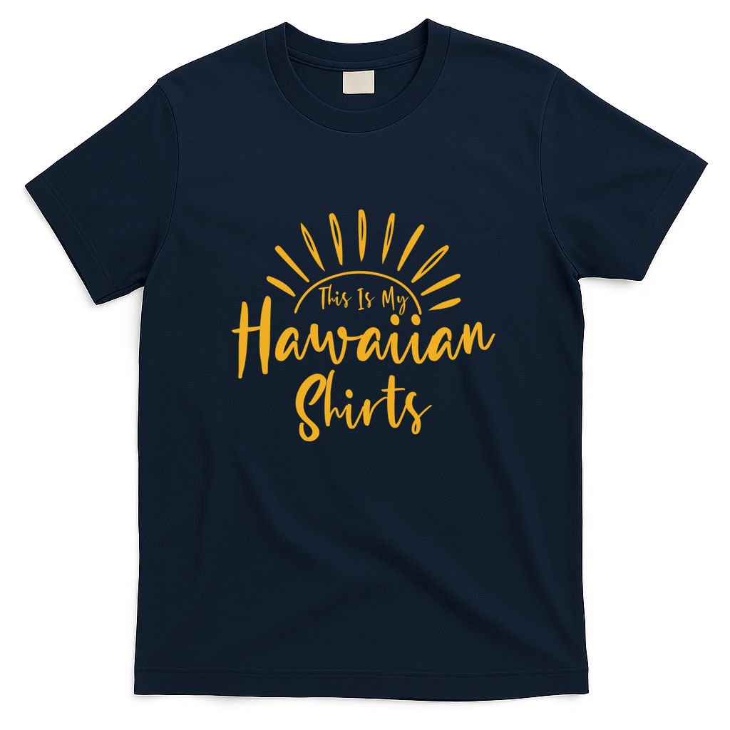 This Is My Hawaiian Shirts Retro Summer Vacation Party Hawaii T-Shirt