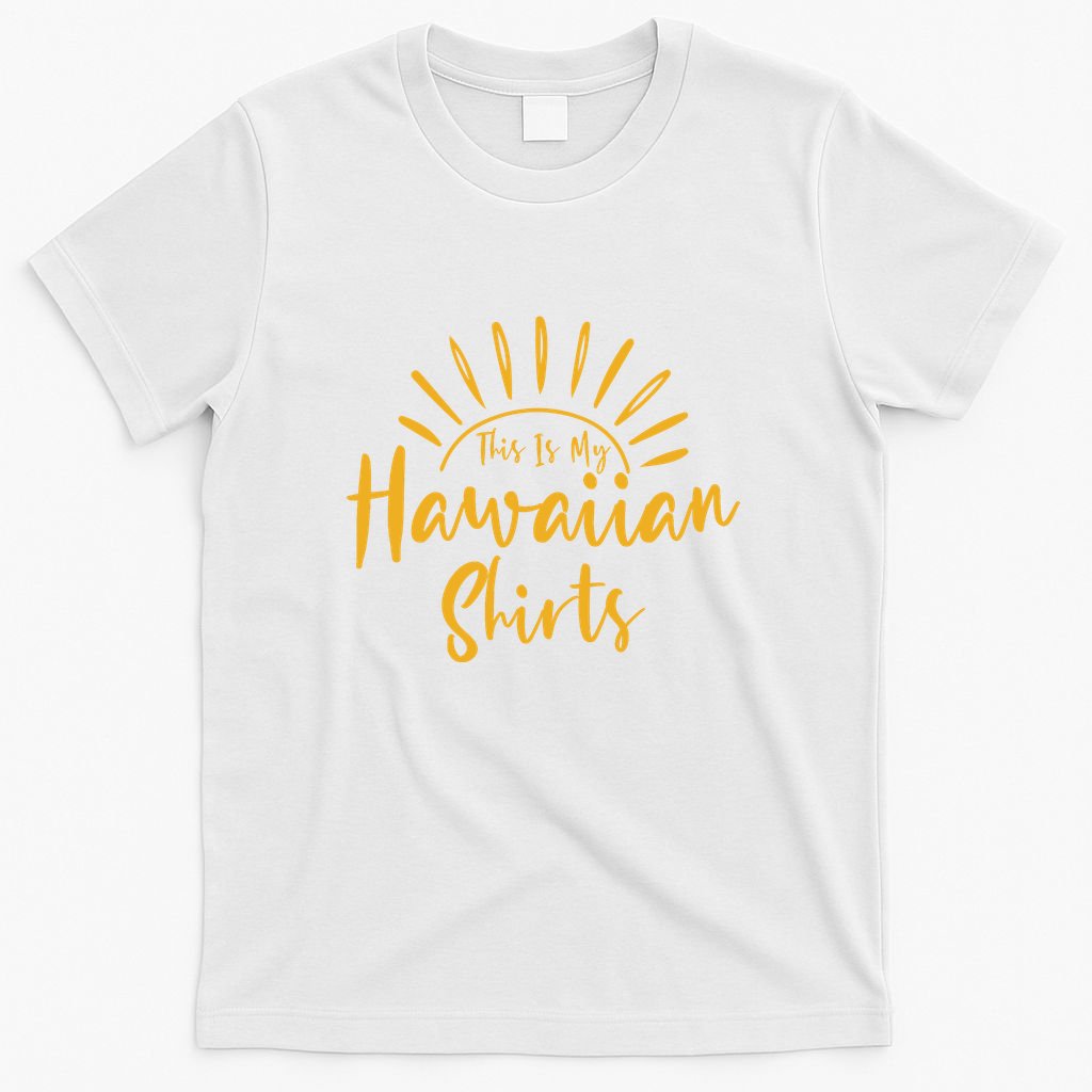 This Is My Hawaiian Shirts Retro Summer Vacation Party Hawaii T-Shirt