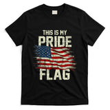This Is My Pride Flag USA American 4th Of July Patriotic T-Shirt