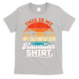 This Is My Hawaiian Retro Summer Vacation Party Hawaii T-Shirt