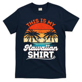 This Is My Hawaiian Retro Summer Vacation Party Hawaii T-Shirt