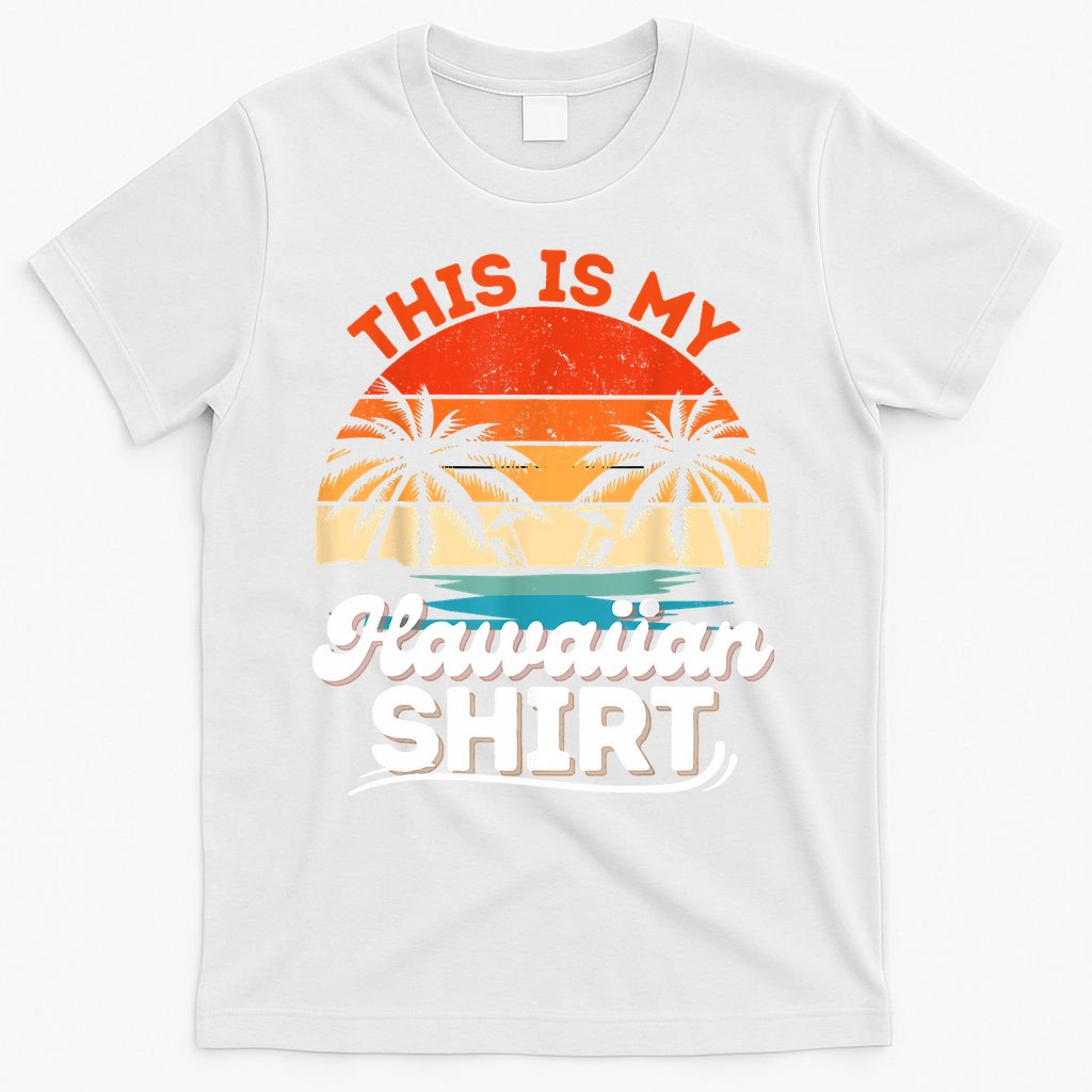 This Is My Hawaiian Retro Summer Vacation Party Hawaii T-Shirt