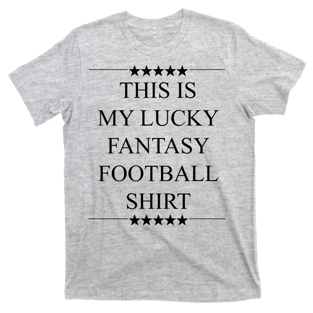 This Is My Lucky Fantasy Football T-Shirt