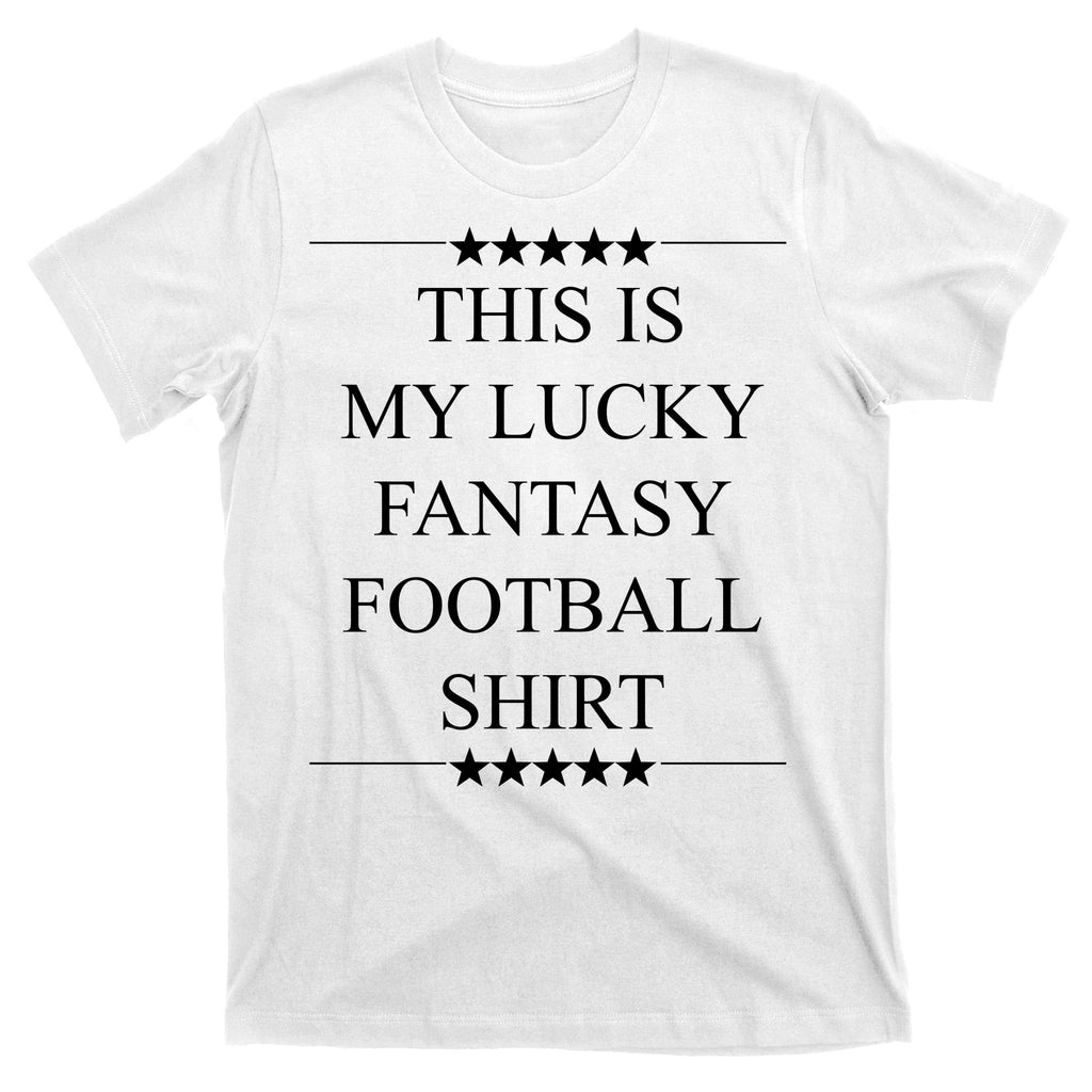 This Is My Lucky Fantasy Football T-Shirt