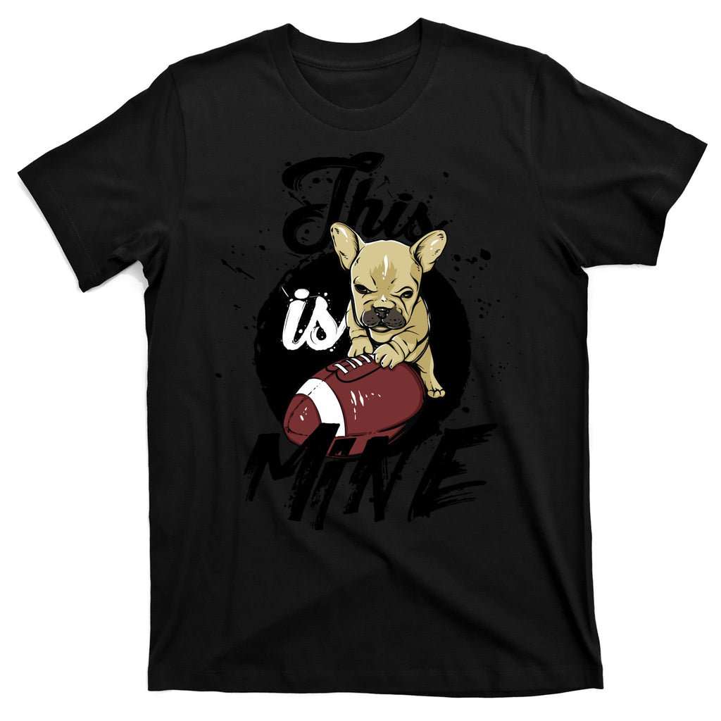 This Is Mine Cute Football Dog T-Shirt