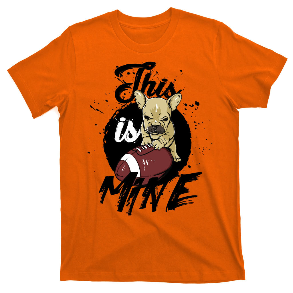 This Is Mine Cute Football Dog T-Shirt