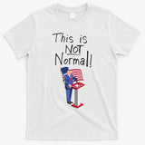 This Is Not Normal Trump Critique Stansbury Political Satire Premium T-Shirt