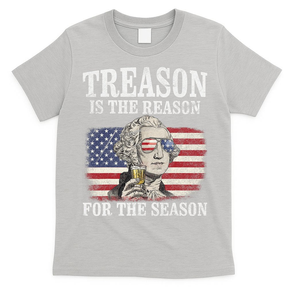 Treason Is The Reason For The Season 4th Of July Funny Retro T-Shirt
