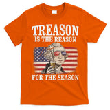 Treason Is The Reason For The Season 4th Of July Funny Retro T-Shirt