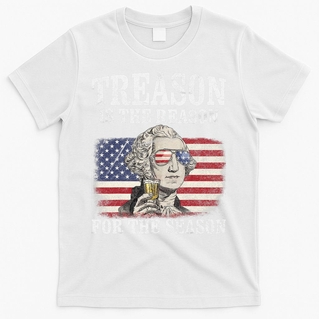 Treason Is The Reason For The Season 4th Of July Funny Retro T-Shirt