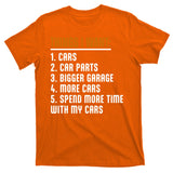 Things I Want In My Life Cars More Cars Car T-Shirt