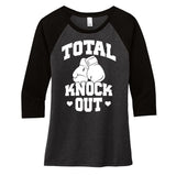 Total Knock Out Boxing Cute Gift Women's Tri-Blend 3/4-Sleeve Raglan Shirt