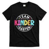 Team Kindergarten Teacher Back To School Kindergarten Squad T-Shirt
