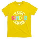 Team Kindergarten Teacher Back To School Kindergarten Squad T-Shirt