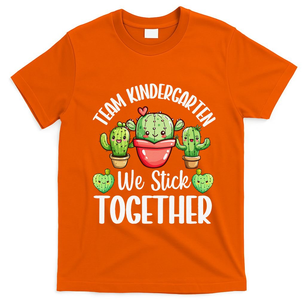 Team Kindergarten We Stick Together Cactus Back To School Gift T-Shirt