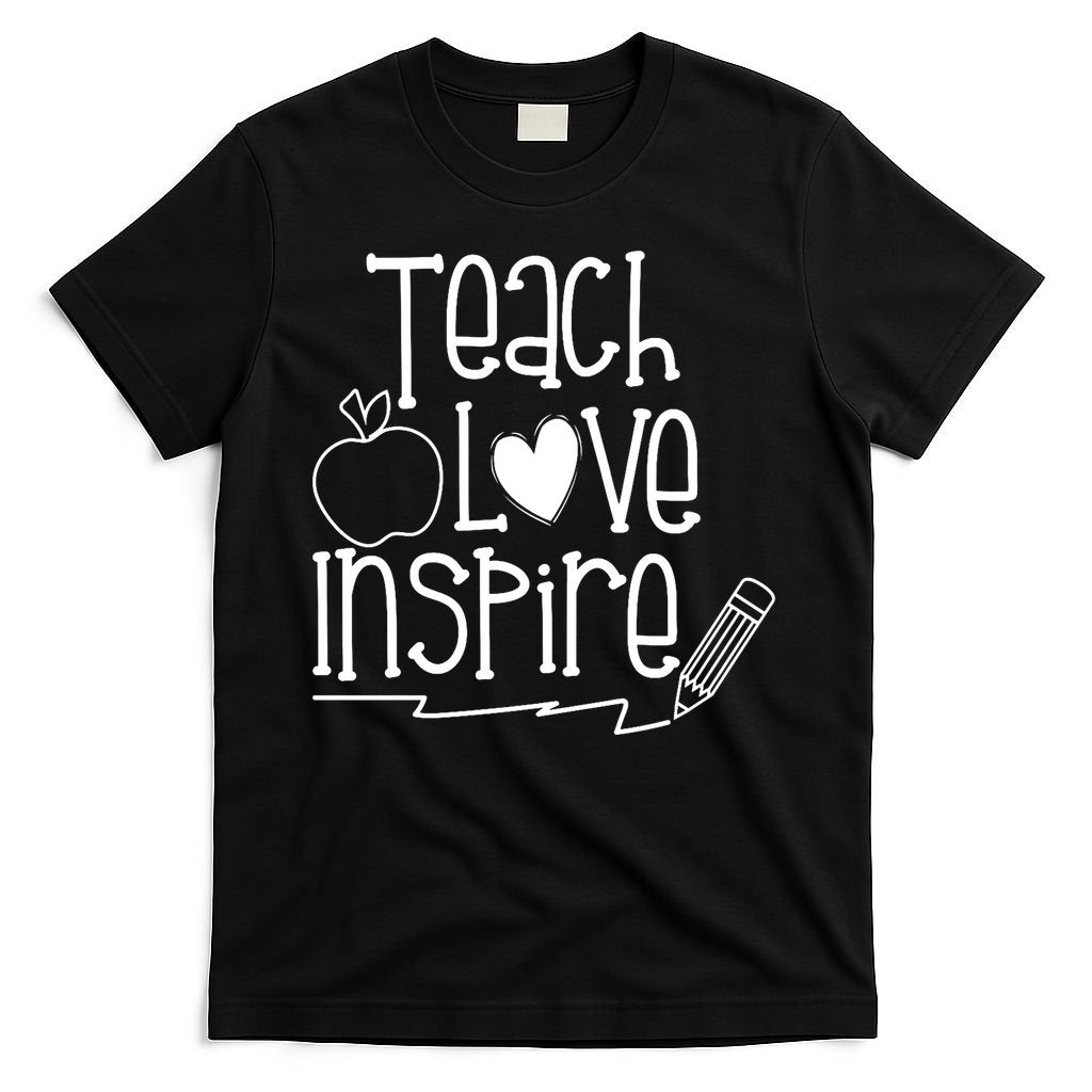 Teach Love Inspire Cute Gift For Teacher T-Shirt