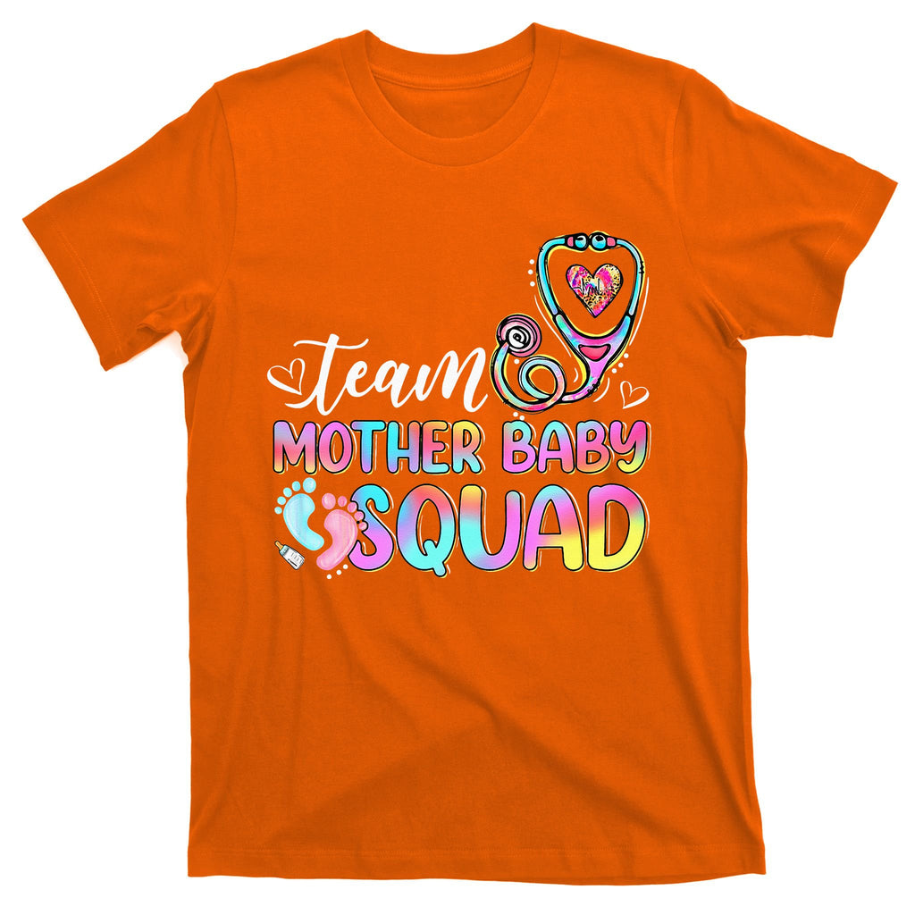 Team Mother Baby Squad Mother Baby Nurse Nursing Mom T-Shirt