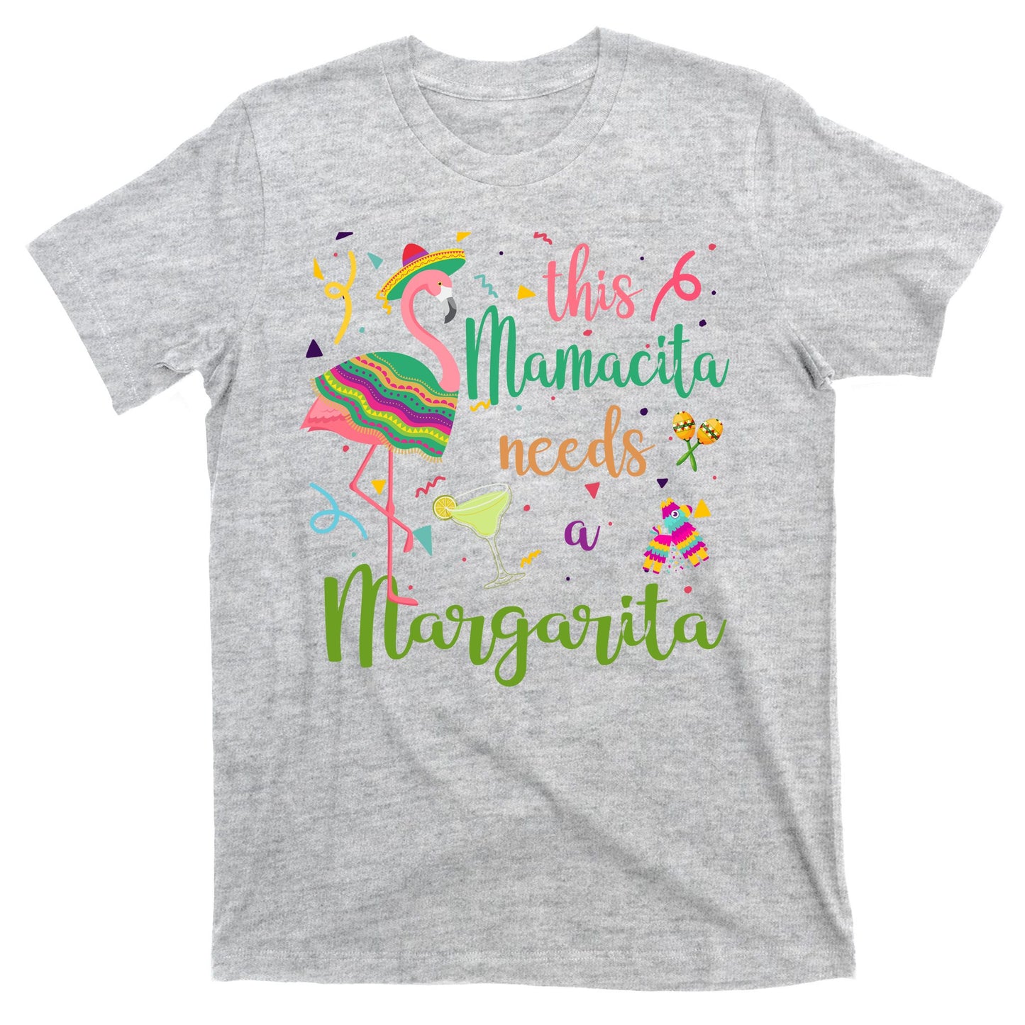 This Mamacita Needs A Margarita Fiesta Flamingo T-Shirt