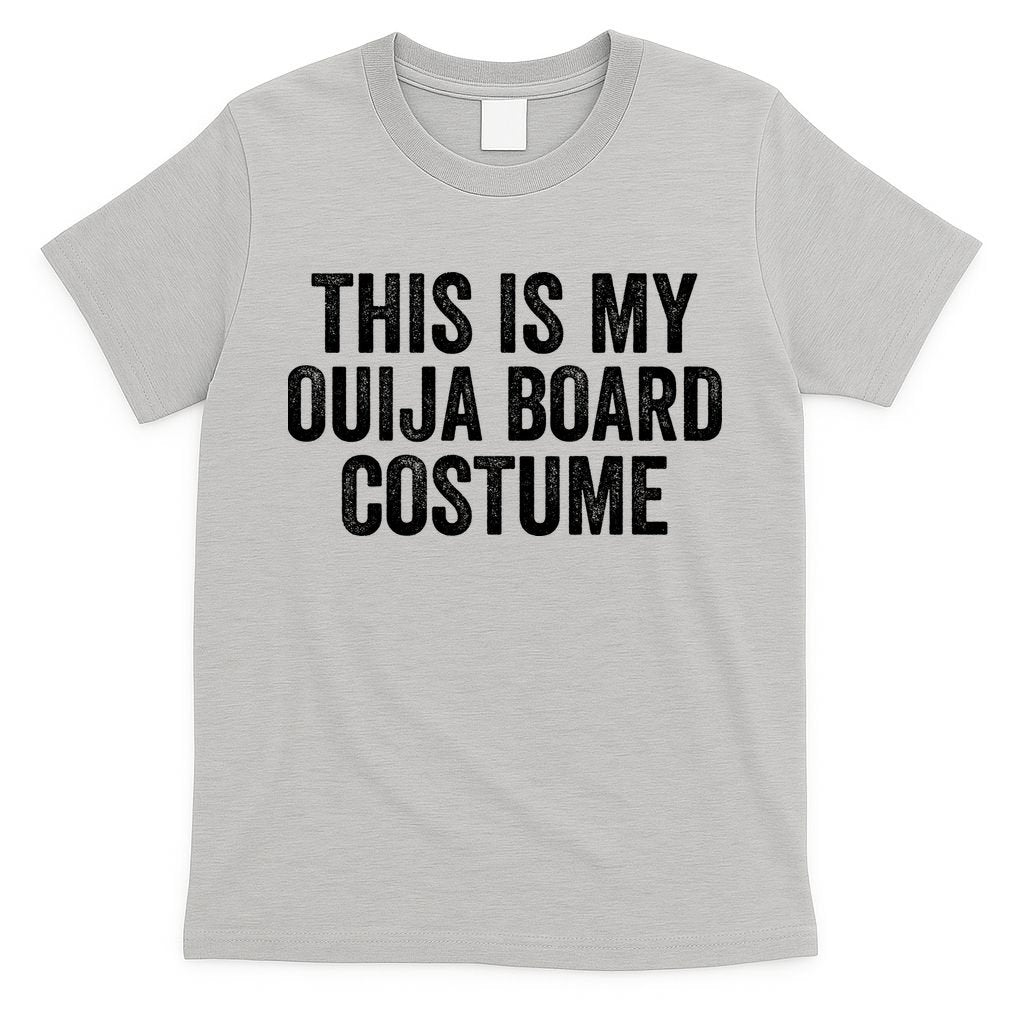 This My Ouija Board Costume Lazy Halloween Costume, Funny Halloween Costume T-Shirt